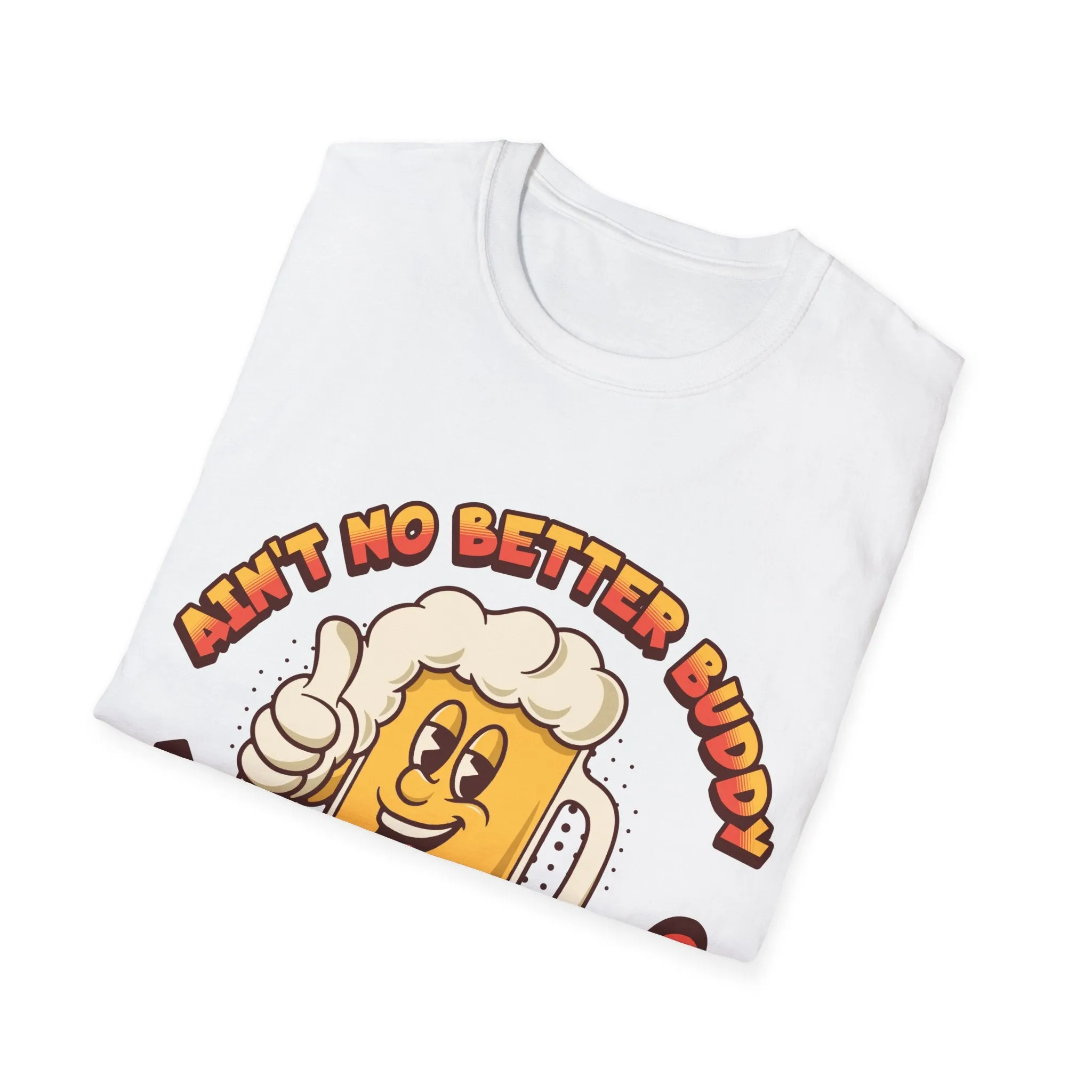 Ain't no better buddy than a Beer" T Shirt, Country Shirt, Tour Shirt, Festival Tee, Western T-shirt, Music Shirt, Concert T-Shirt