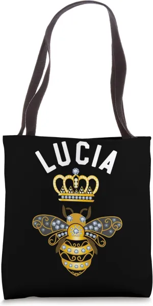 Lucia Name Lucia Birthday Gifts Queen Crown Bee Lucia Tote Bag